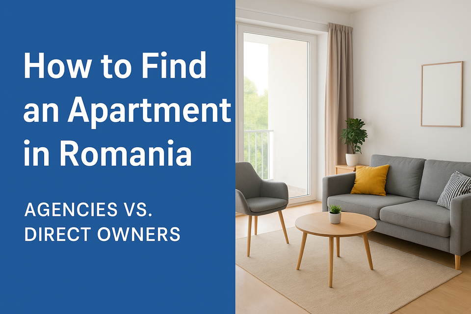 How to Find a Home in Romania: Agencies vs. Direct Owners